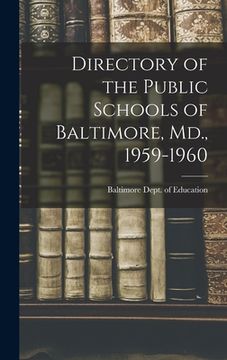 portada Directory of the Public Schools of Baltimore, Md., 1959-1960 (en Inglés)
