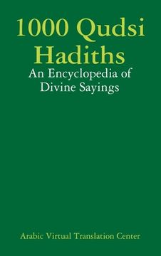 portada 1000 Qudsi Hadiths: An Encyclopedia of Divine Sayings (in English)
