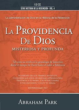 portada La Providencia de Dios: Misteriosa y Profunda (Historia de la Redención) (in Spanish)
