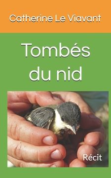 portada Tombés du nid: Récit (en Francés)
