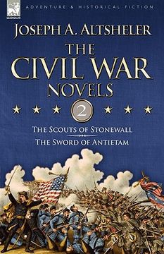 portada the civil war novels: 2-the scouts of stonewall & the sword of antietam
