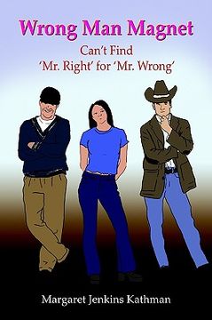 portada wrong man magnet: can't find 'mr. right' for 'mr. wrong' (en Inglés)