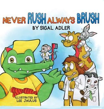 portada Never Rush Always Brush: Motivating Your Child to Brush Their Teeth (in English)