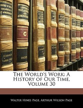 portada the world's work: a history of our time, volume 30 (in English)