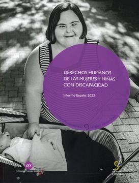 portada Derechos Humanos de las Mujeres y Niñas con Discapacidad: Informe España 2023