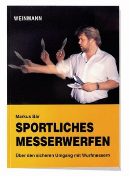 portada Sportliches Messerwerfen: Über den Sicheren Umgang mit Wurfmessern (in German)