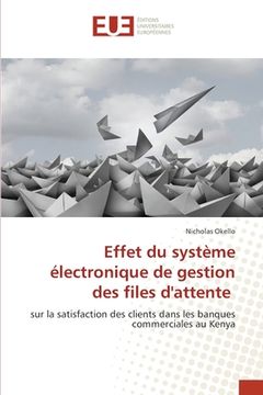 portada Effet du système électronique de gestion des files d'attente (en Francés)