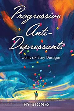 portada Progressive Anti-Depressants: Twenty-Six Easy Dosages 