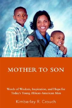portada mother to son: words of wisdom, inspiration, and hope for today's young african-american men (in English)