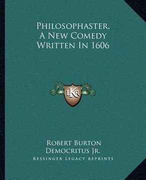 portada philosophaster, a new comedy written in 1606 (in English)