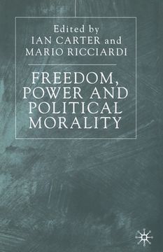 portada Freedom, Power and Political Morality: Essays for Felix Oppenheim (en Inglés)