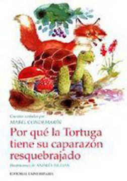 portada Por qué la Tortuga Tiene su Caparazón Resquebrajado. Ilustraciones de Andrés Jullian (in Spanish)