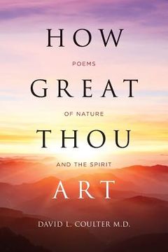 portada How Great Thou Art: Poems of Nature and the Spirit (en Inglés)
