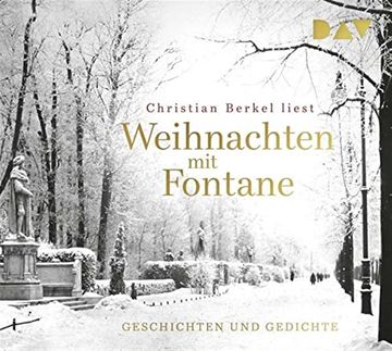 portada Weihnachten mit Fontane. Geschichten und Gedichte: Lesung mit Christian Berkel (1 cd) (en Alemán)
