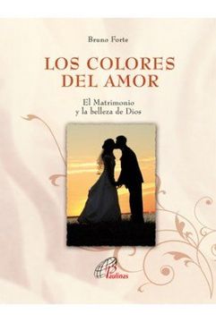 portada LOS COLORES DEL AMOR: El Matrimonio y la belleza de Dios (Días de Fiesta)