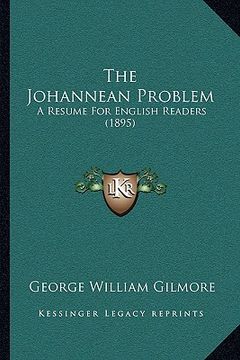 portada the johannean problem: a resume for english readers (1895) (en Inglés)