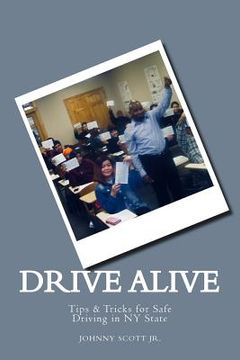 portada Drive Alive: Johnny's Guide to Driving (en Inglés)