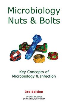 portada Microbiology Nuts & Bolts: Key Concepts of Microbiology & Infection (en Inglés)