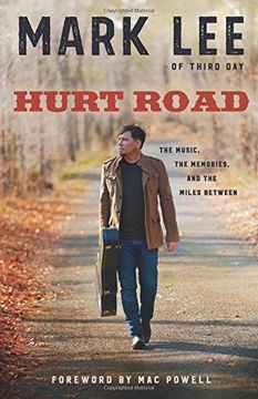 portada Hurt Road: The Music, the Memories, and the Miles Between