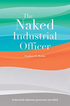 portada The Naked Industrial Officer (en Inglés)