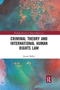 portada Criminal Theory and International Human Rights law (Routledge Research in Human Rights Law) (in English)