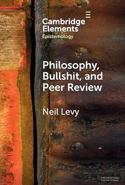 portada Philosophy, Bullshit, and Peer Review (Elements in Epistemology) (in English)