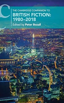 portada The Cambridge Companion to British Fiction: 1980–2018 (Cambridge Companions to Literature) (in English)