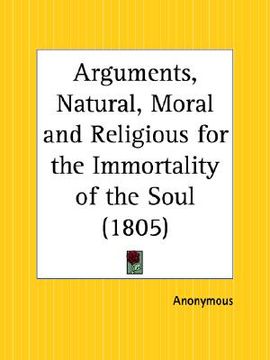 portada arguments, natural, moral and religious for the immortality of the soul (en Inglés)