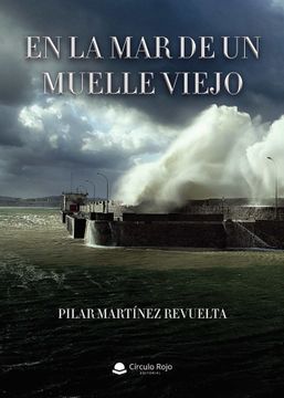 portada En la mar de un Muelle Viejo (in Spanish)