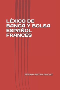 portada Léxico de Banca Y Bolsa Español Francés