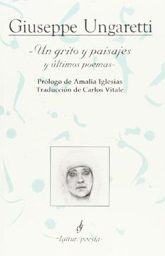 portada Un grito y paisajes y últimos poemas. Prólogo de Amalia Iglesias.