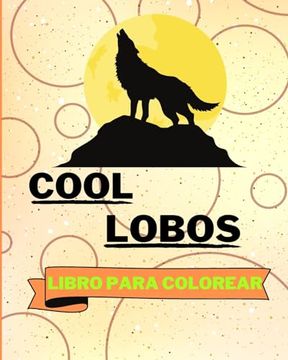 portada Libro Para Colorear Cool Lobos: Adorables Páginas Para Colorear de Lobos Para Niños