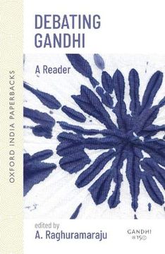 portada Debating Ghandi (Oxford India Paperbacks) (en Inglés)