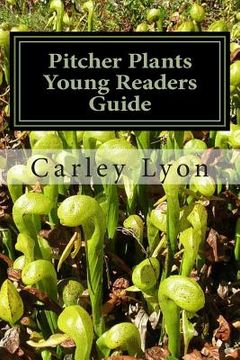 portada Pitcher Plants Young Readers Guide (en Inglés)