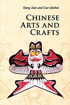 portada Chinese Arts and Crafts (Introductions to Chinese Culture) (en Inglés)