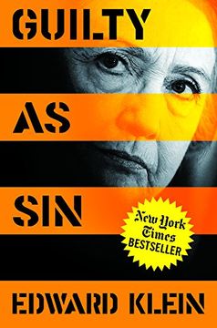 portada Guilty as Sin: Uncovering New Evidence of Corruption and How Hillary Clinton and the Democrats Derailed the FBI Investigation