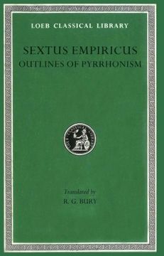 portada Sextus Empiricus: Outlines of Pyrrhonism (Loeb Classical Library no. 273) (en Inglés)