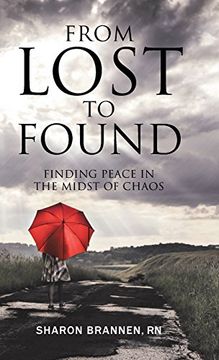 portada From Lost to Found: Finding Peace in the Midst of Chaos