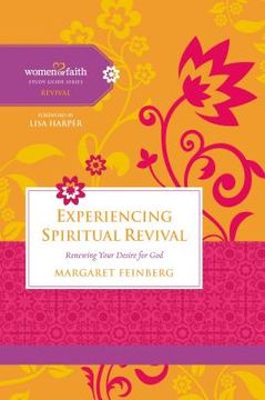 portada Experiencing Spiritual Revival: Renewing Your Desire for God (en Inglés)