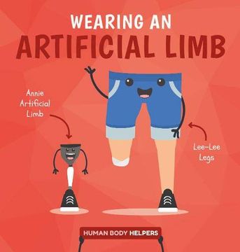 portada Wearing a Artificial Limb (Human Body Helpers) (en Inglés)