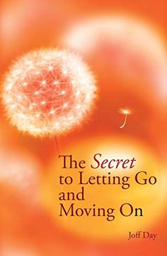 portada The Secret to Letting go and Moving on 