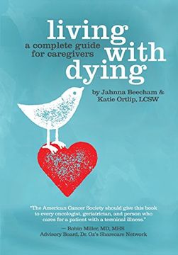 portada Living with Dying: A Complete Guide for Caregivers (in English)