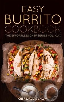 portada Easy Burrito Cookbook (en Inglés)