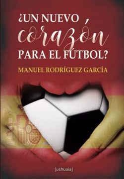 portada Un Nuevo Corazón Para el Fútbol? (in Spanish)