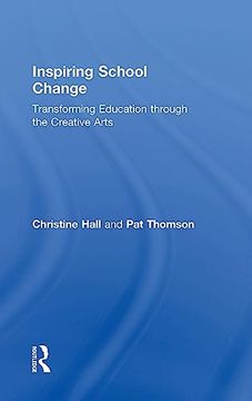 portada Inspiring School Change: Transforming Education Through the Creative Arts
