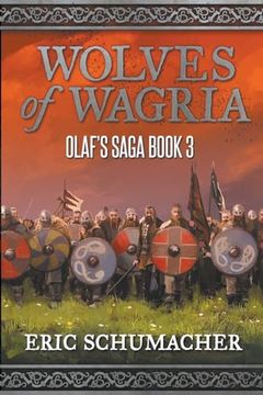 Wolves of Wagria: Olaf's Saga Book 3 (en Inglés)