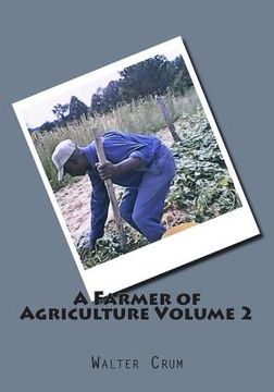 portada A Farmer of Agriculture Volume 2 (in English)