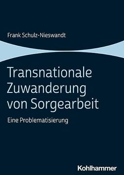 portada Transnationale Zuwanderung Von Sorgearbeit: Eine Problematisierung (en Alemán)