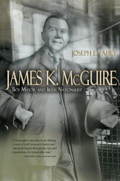 portada James K. McGuire: Boy Mayor and Irish Nationalist (Irish Studies) (in English)