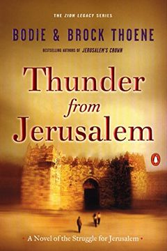portada Thunder From Jerusalem: A Novel of the Struggle for Jerusalem (The Zion Legacy) (in English)